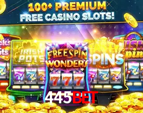 Descubra o Mundo do Cassino Online com 445Bet